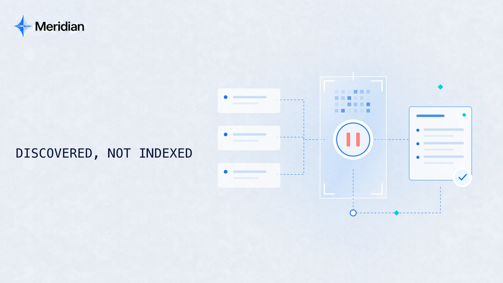 Discovered — Currently Not Indexed: What to Check